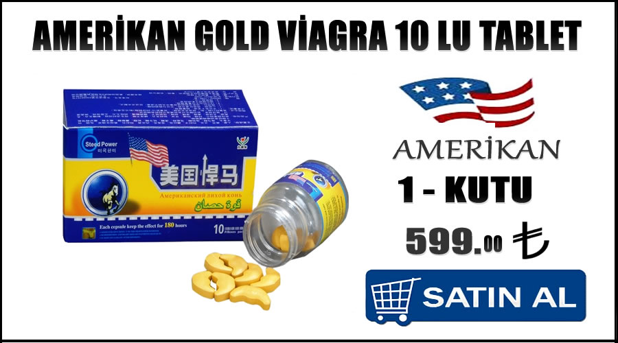 Amerikan gold viagra hapı yorumları hakkında